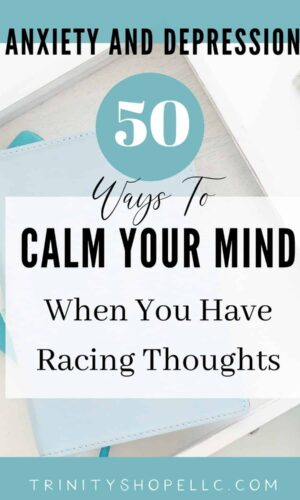 calm your mind when you have racing thoughts on blue journal in box